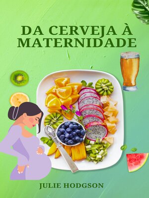 cover image of Da Cerveja à Maternidade